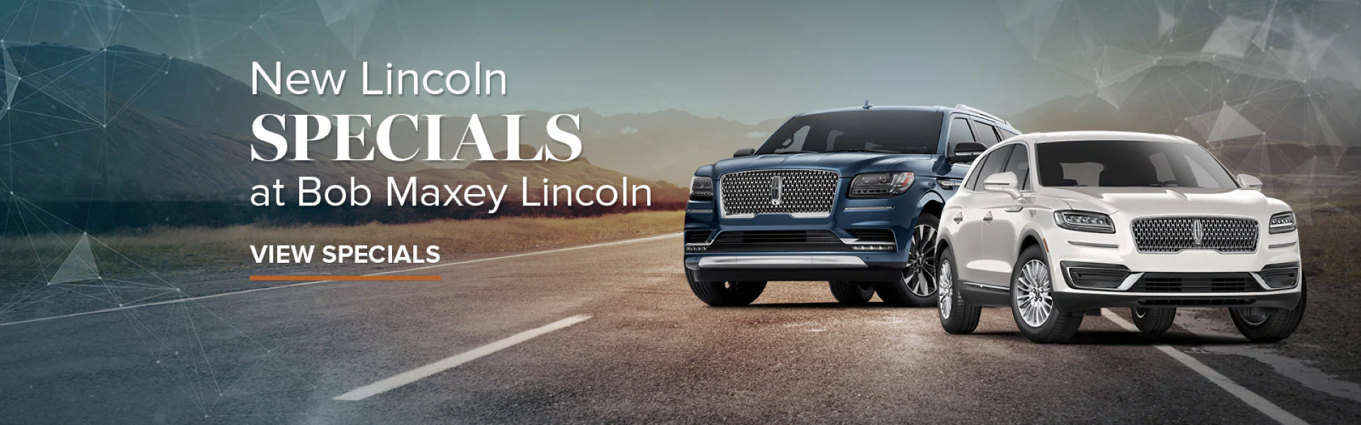 New Lincoln Specials at Bob Maxey Lincoln